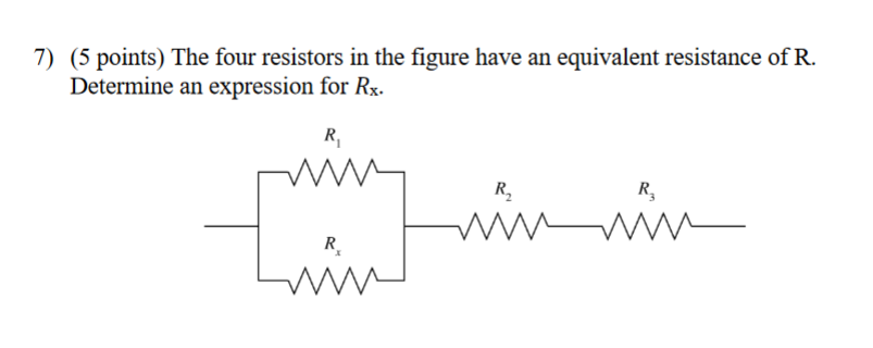 Solved 7) (5 points) The four resistors in the figure have | Chegg.com