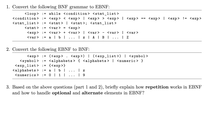 Solved 1. Convert The Following BNF Grammar To EBNF: Loop | Chegg.com