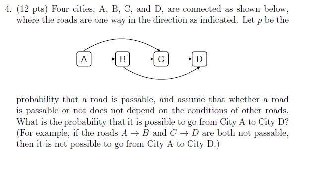 Solved 4. (12 pts) Four cities, A, B, C, and D, are | Chegg.com