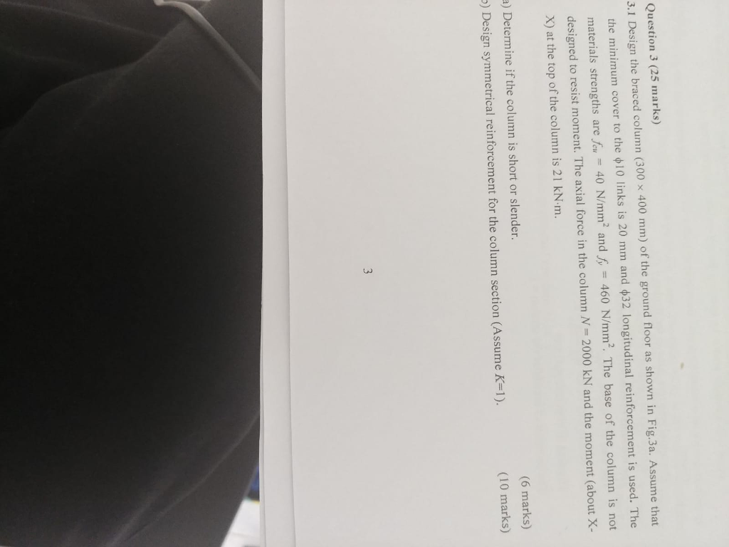 Solved Question 3 (25 marks) 3.1 Design the braced column | Chegg.com
