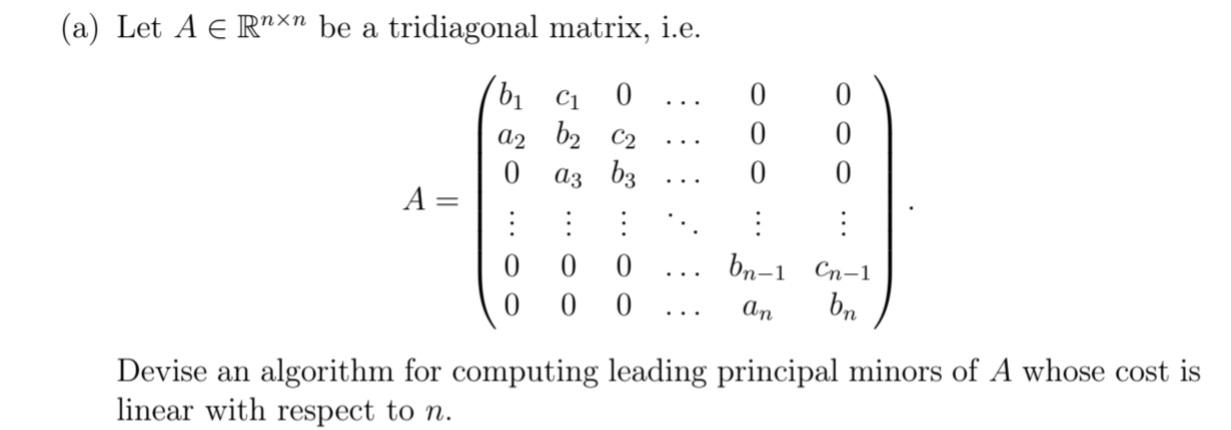 Solved (a) Let A∈Rn×n be a tridiagonal matrix, i.e. | Chegg.com