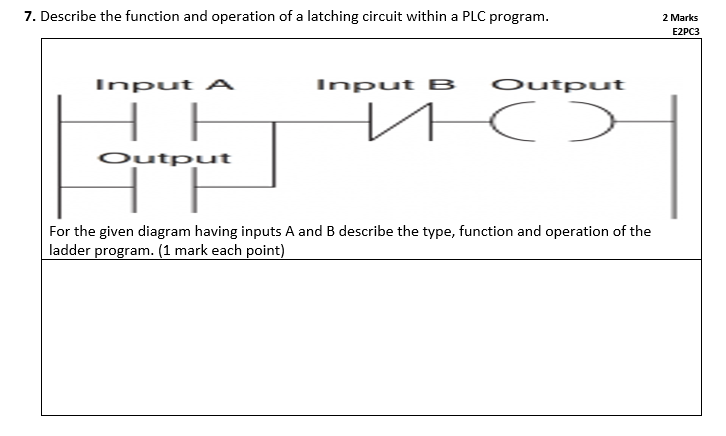 Solved 7. Describe the function and operation of a latching | Chegg.com