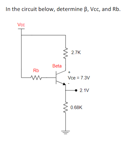 Solved In the circuit below, determine B, Vcc, and Rb. Vcc | Chegg.com