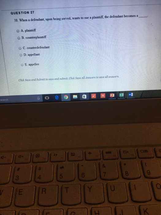 Solved QUESTION 27 38. When a defendant, upon being served, | Chegg.com