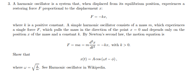 Solved 3. A harmonic oscillator is a system that, when | Chegg.com