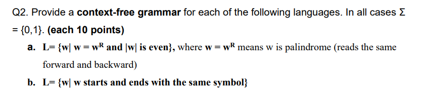 Solved Q2. Provide a context-free grammar for each of the | Chegg.com