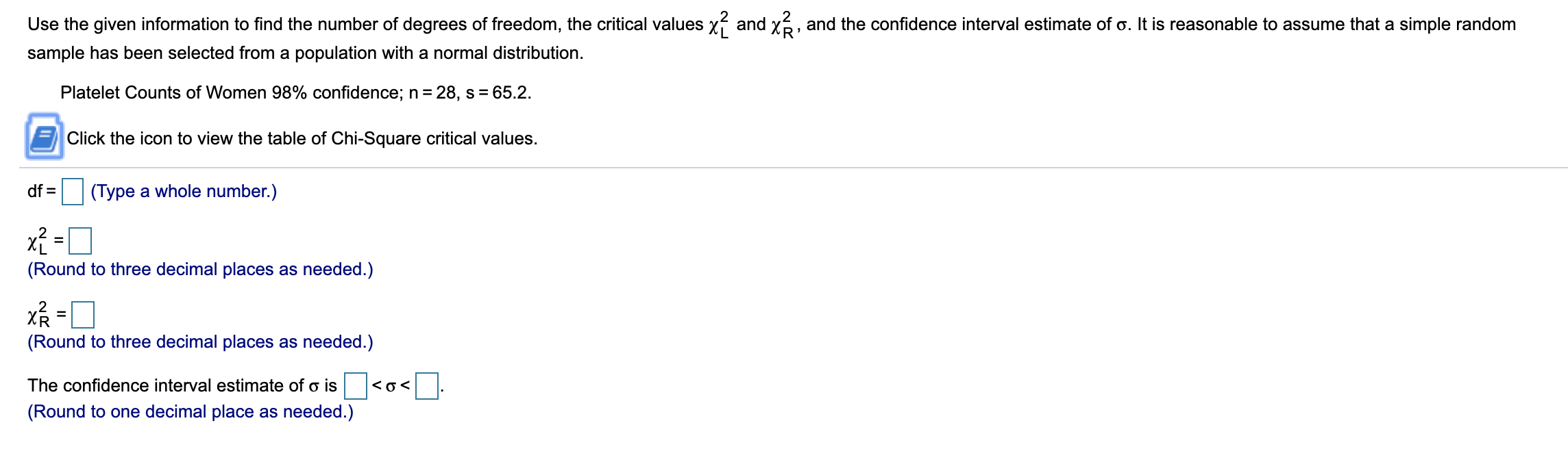 Solved , and the confidence interval estimate of o. It is | Chegg.com