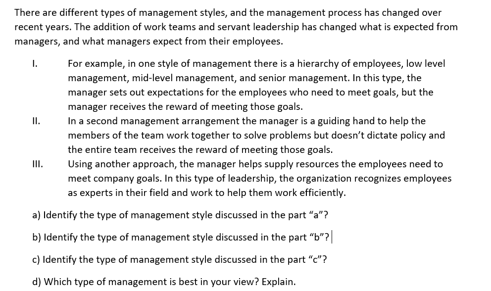 Solved There Are Different Types Of Management Styles, And | Chegg.com