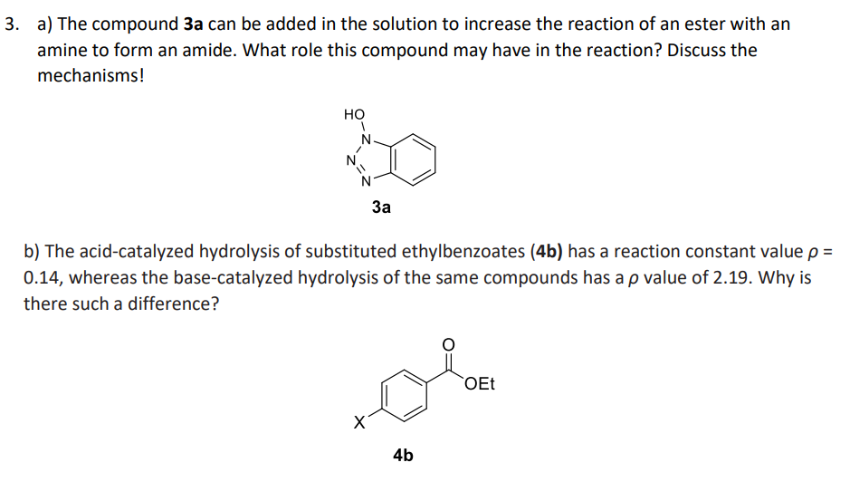 Solved a) The compound 3 a can be added in the solution to | Chegg.com