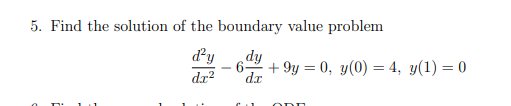 Solved 5. Find the solution of the boundary value problem dy | Chegg.com