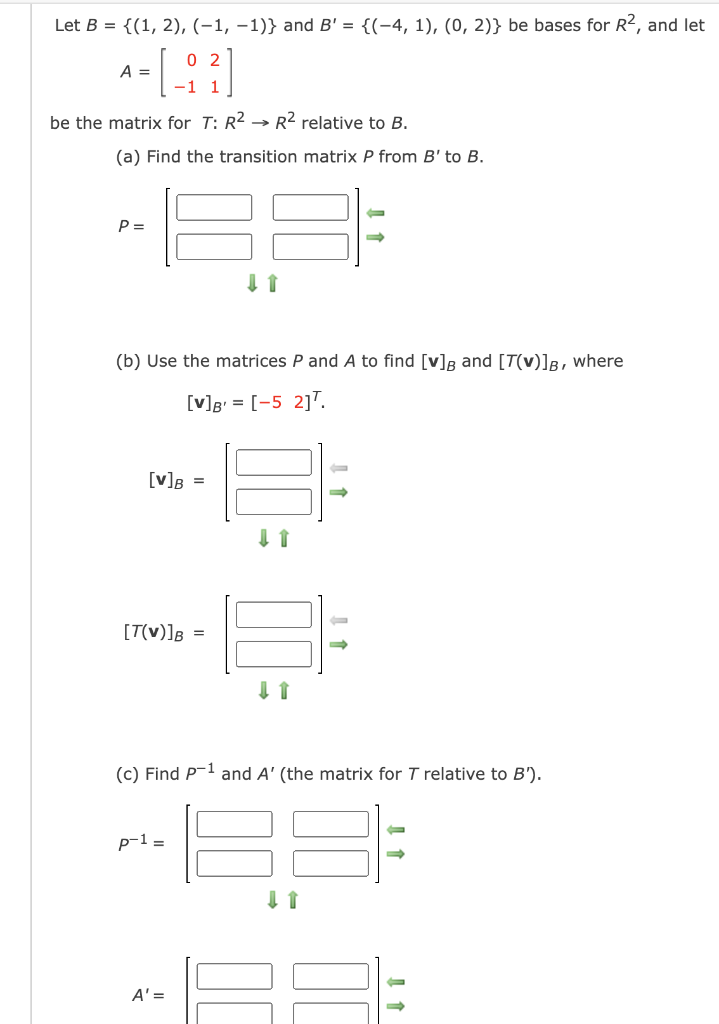 Solved Let B = {(1, 2), (-1, -1)} And B' = {(-4, 1), (0, 2)} | Chegg.com