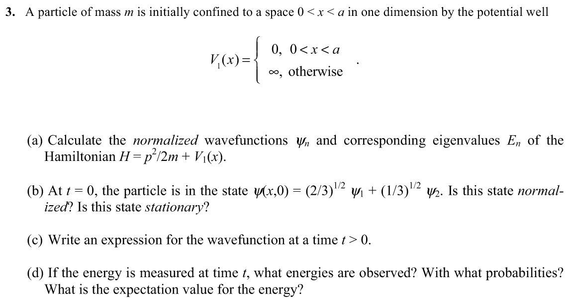 Solved 3. A particle of mass m is initially confined to a | Chegg.com