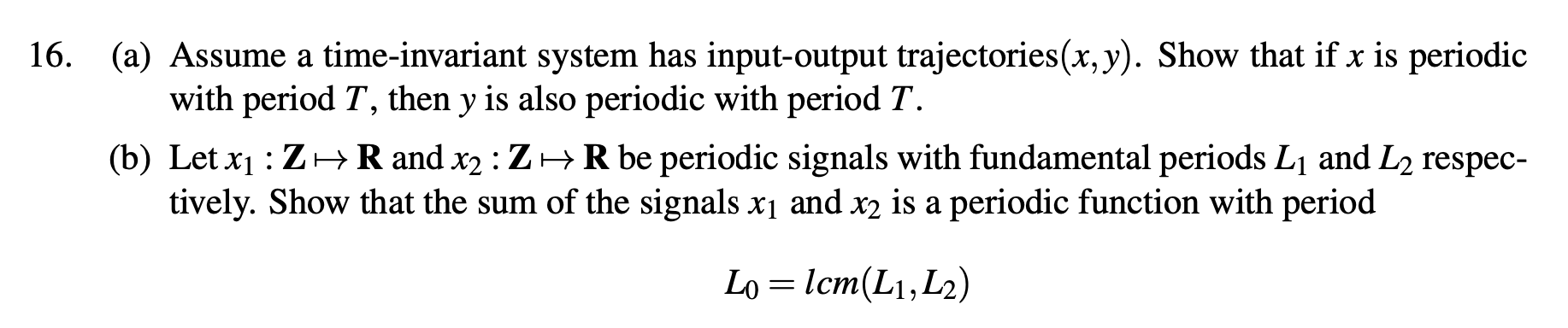 Solved 16. (a) Assume a time-invariant system has | Chegg.com