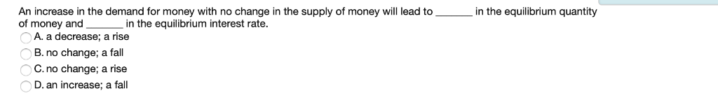 Solved An increase in the demand for money with no change in | Chegg.com