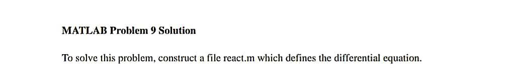 Solved MATLAB Problem 9 Solution To solve this problem, | Chegg.com