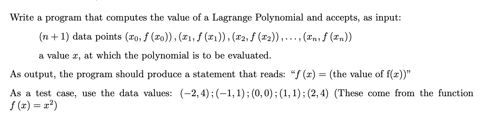 Solved Write a program that computes the value of a Lagrange | Chegg.com