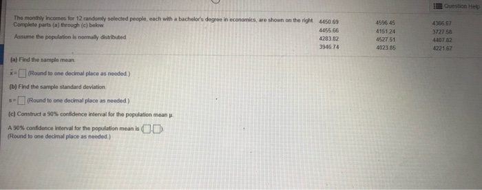 Solved İ Question Help The monthly incomes for 12 randomly | Chegg.com