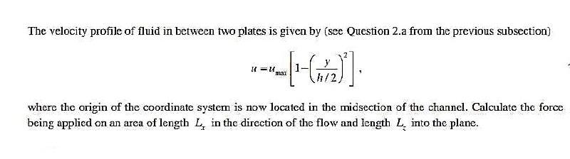 Solved The velocity profile of fluid in between two plates | Chegg.com