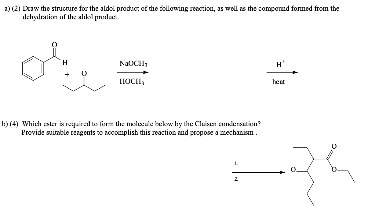 Solved a) (2) Draw the structure for the aldol product of | Chegg.com