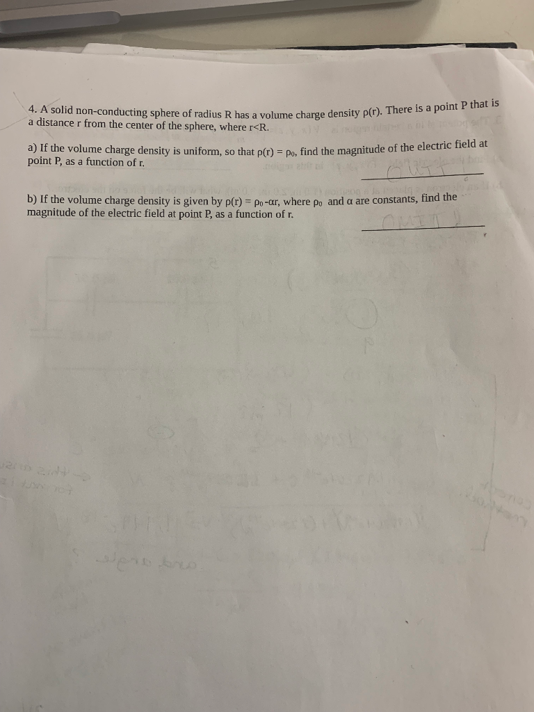 Solved 4. A solid non-conducting sphere of radius R has a | Chegg.com