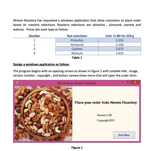 Solved Alreem Roastery has requested a windows application | Chegg.com