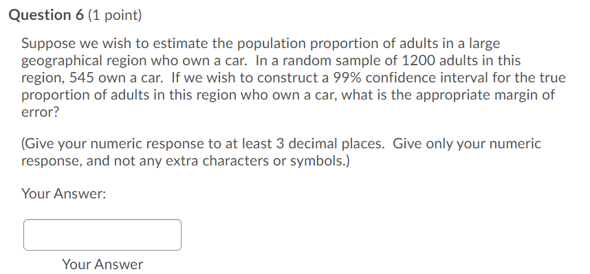 Solved Question 6 (1 point) Suppose we wish to estimate the | Chegg.com