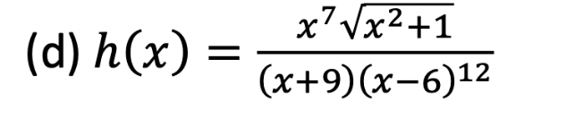 (d) h(x)=(x+9)(x−6)12x7x2+1(2) Simplify | Chegg.com