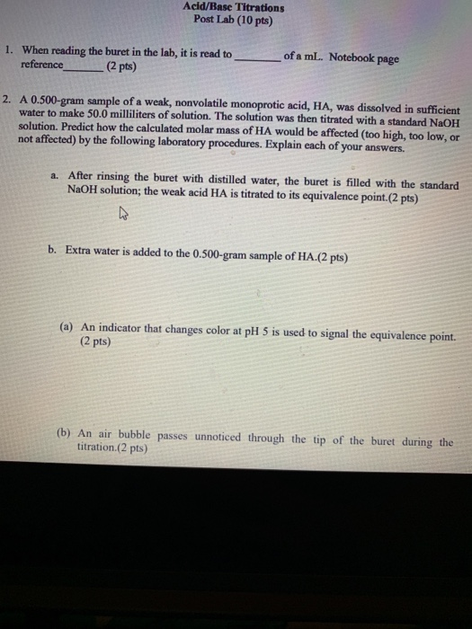Solved Acid/Base Titrations Post Lab (10 pts) When reading