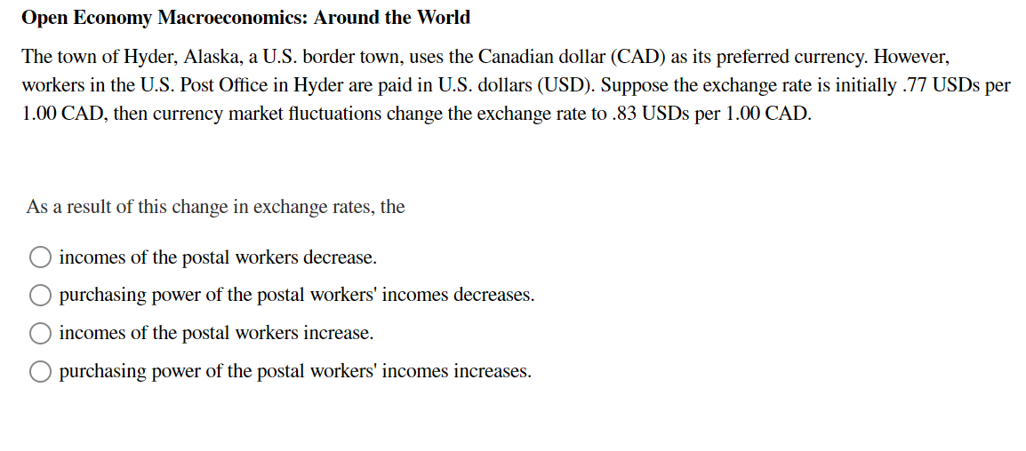 Solved Open Economy Macroeconomics: Around the World The 