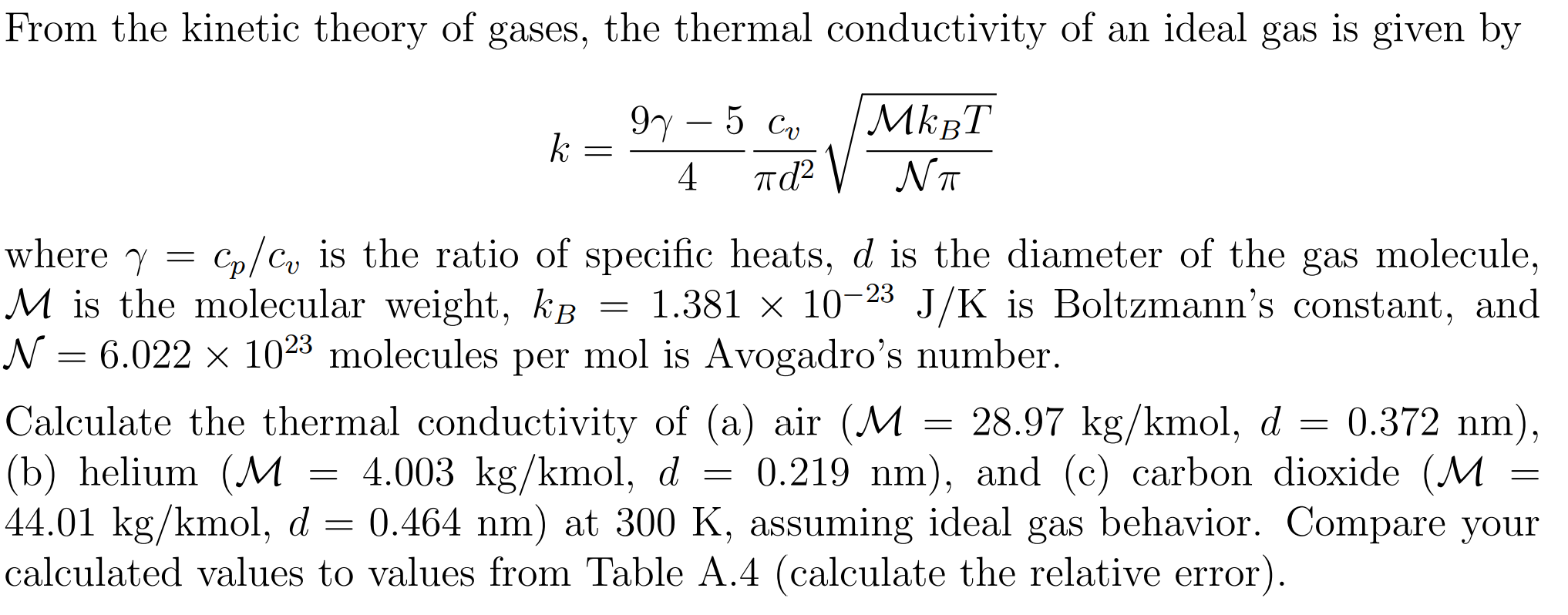 Solved From the theory of gases, the thermal