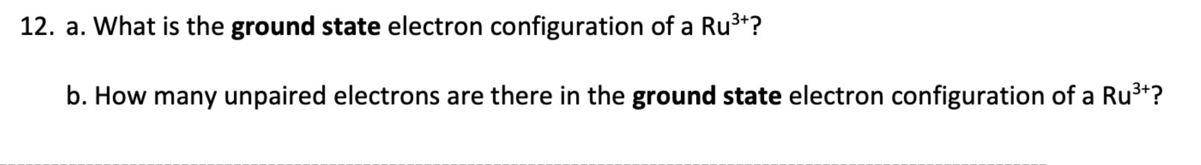 Solved 12. a. What is the ground state electron | Chegg.com