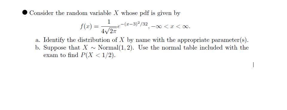 Solved Consider the random variable X whose pdf is given by | Chegg.com