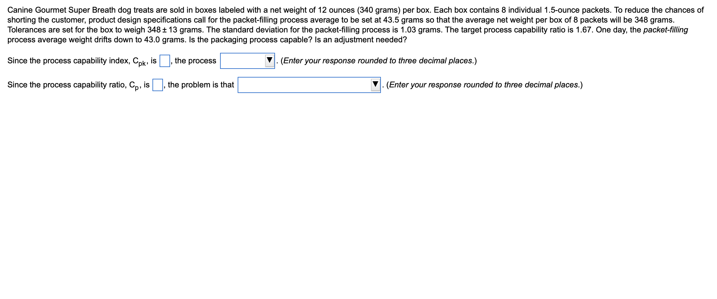 Solved Canine Gourmet Super Breath dog treats are sold in