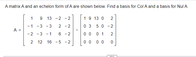 Solved A matrix A and an echelon form of A are shown below. | Chegg.com