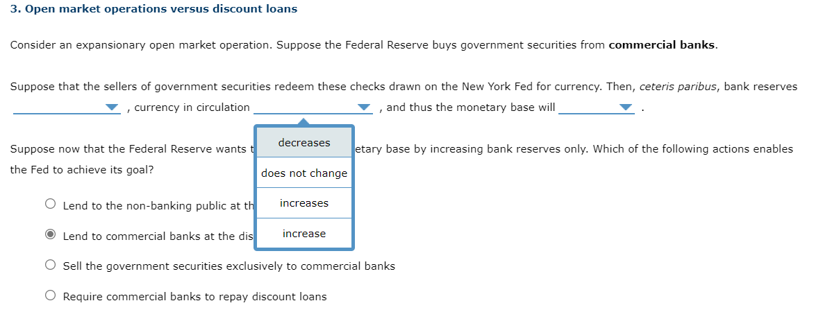 Solved 3. Open market operations versus discount loans | Chegg.com