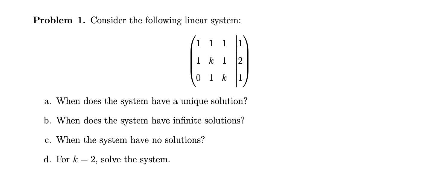 Solved Problem 1. Consider The Following Linear System: 1 1 | Chegg.com