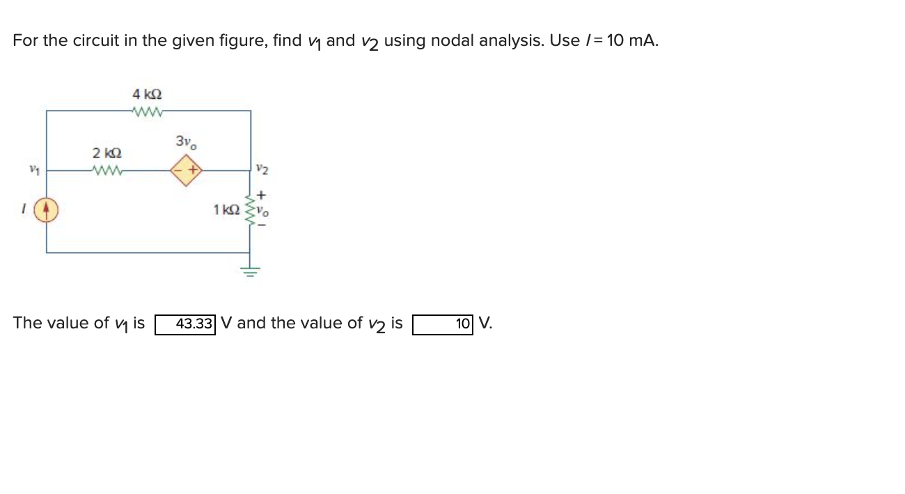 Solved For the circuit in the given figure, find 7 and v2 | Chegg.com