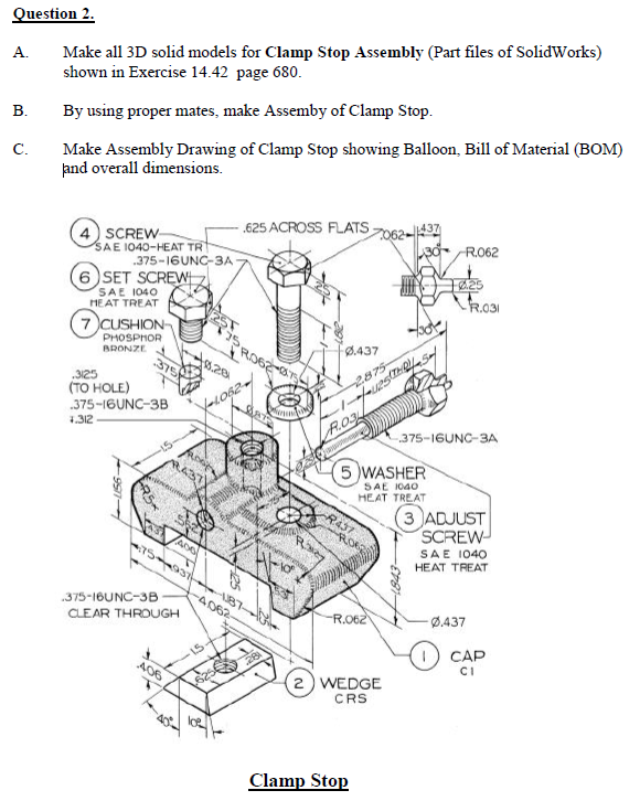 Question 2. A. Make all 3D solid models for Clamp