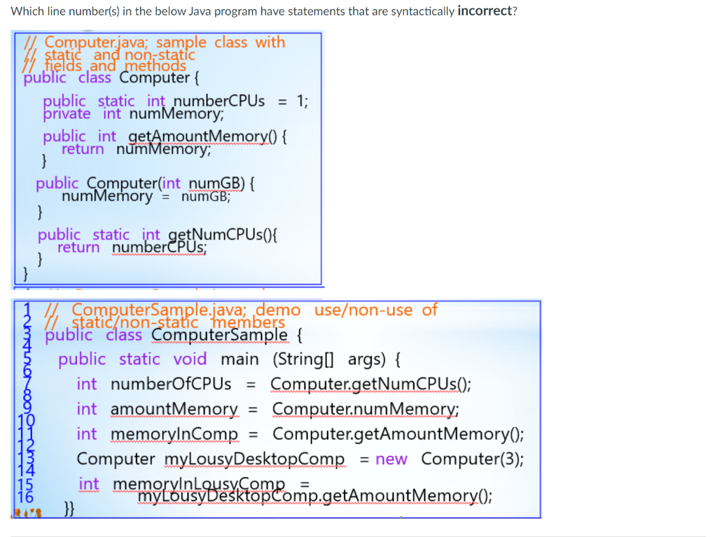 Solved Which line number(s) in the below Java program have | Chegg.com