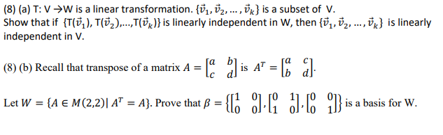 Solved 8 A T Vw Is A Linear Transformation Oz Oz Chegg Com