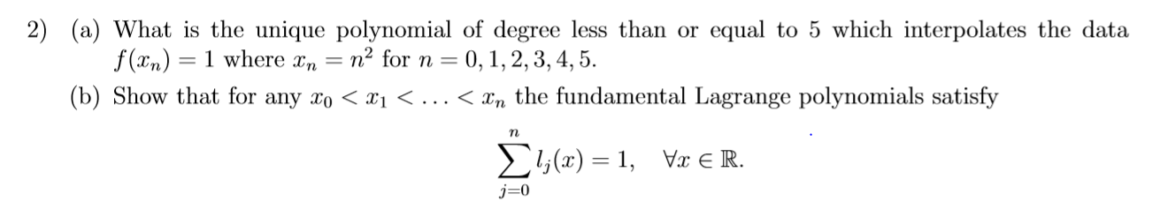 Solved 2) (a) What is the unique polynomial of degree less | Chegg.com