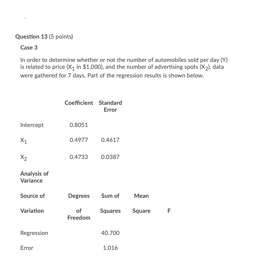 Solved Question 13 (5 points) Case 3 In order to determine | Chegg.com