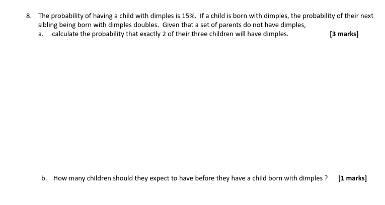 Solved 8. The probability of having a child with dimples is | Chegg.com