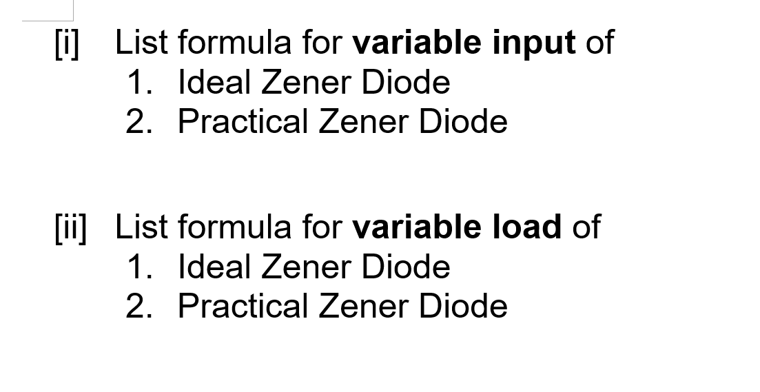 Solved [i] List formula for variable input of 1. Ideal Zener