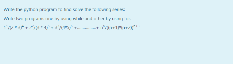 Solved Write The Python Program To Find Solve The Following | Chegg.com