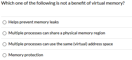 Solved Virtual memory is an additional physical memory | Chegg.com
