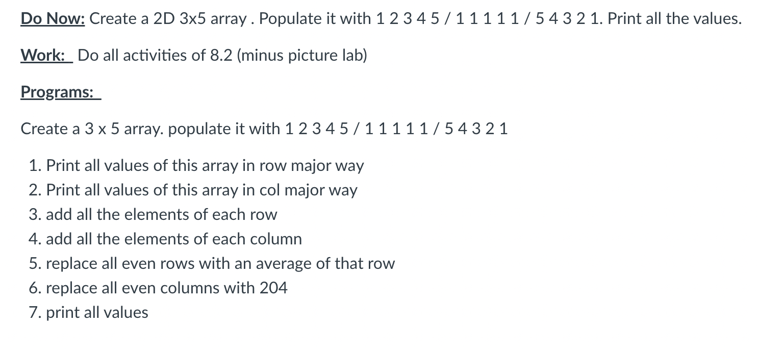 Solved Do Now Create a 2D 3x5 array . Populate it with 1 2