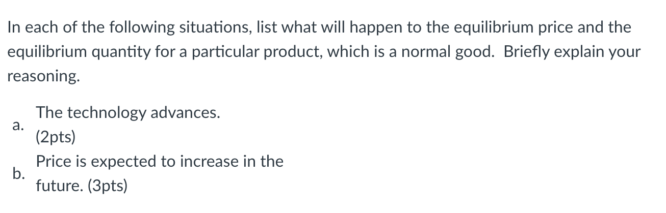 Solved In each of the following situations, list what will | Chegg.com