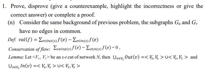 Solved 1. Prove, Disprove (give A Counterexample, Highlight | Chegg.com