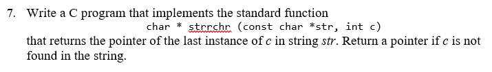 Solved 7. Write a C program that implements the standard | Chegg.com